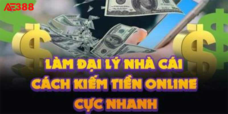 Đại lý AE388 là cơ hội kiếm tiền không giới hạn