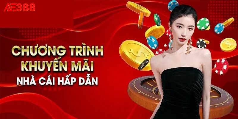 Các khuyến mãi AE388 phổ biến