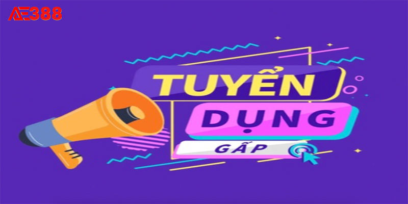 Tuyển dụng AE388 mở ra cơ hội việc làm tốt, chính sách đãi ngộ hấp dẫn cho nhân viên.